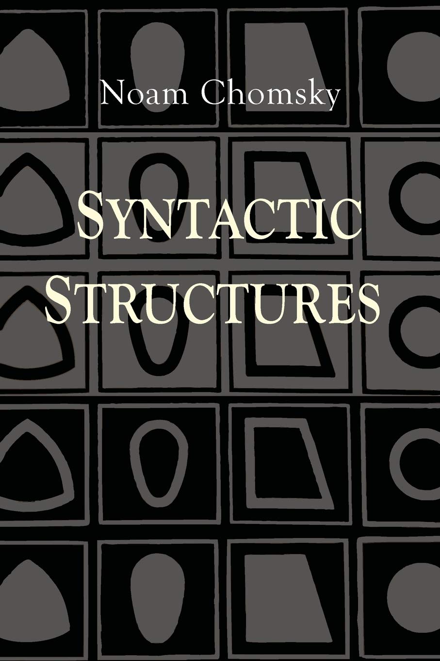Book cover of Syntactic Structures by Noam Chomsky Book cover of Syntactic Structures by Noam Chomsky
